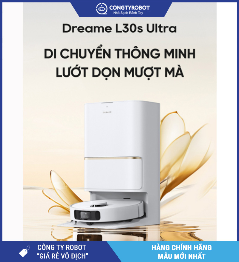 Dreame L30s Ultra Bản Quốc Tế Chi Tiết Thông Số Kỹ Thuật