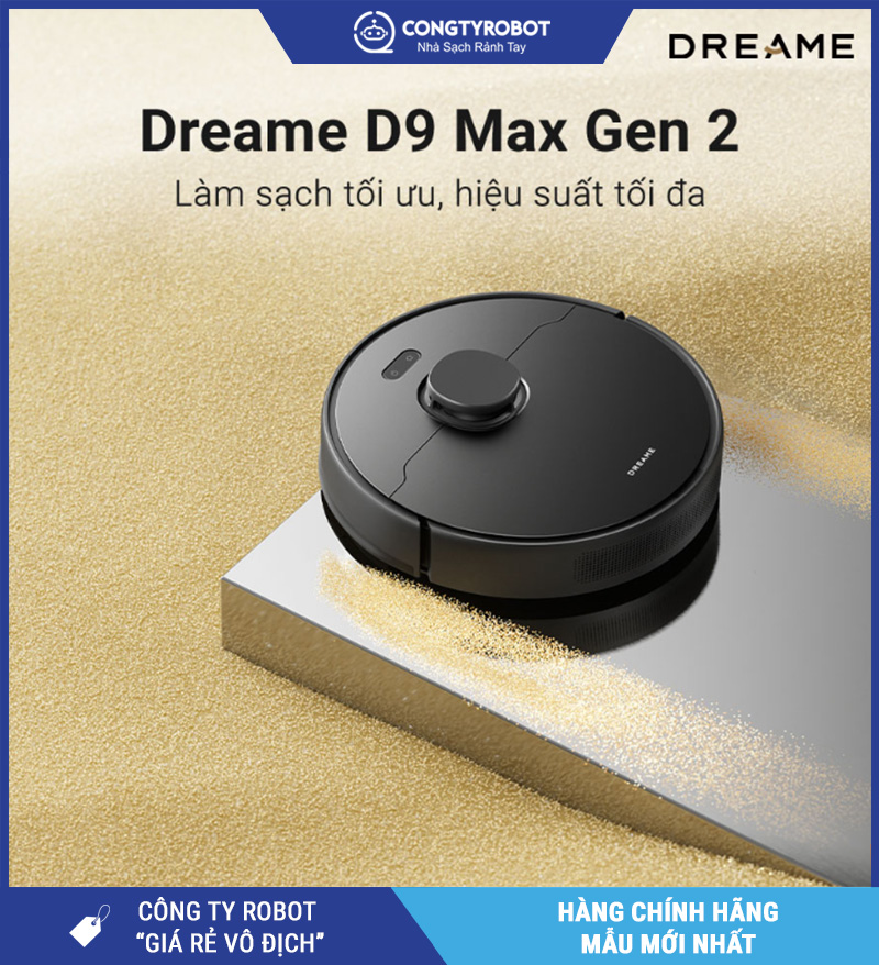 Dreame D9 Max Gen 2 – Lựa Chọn Đáng Cân Nhắc Hiện Nay?