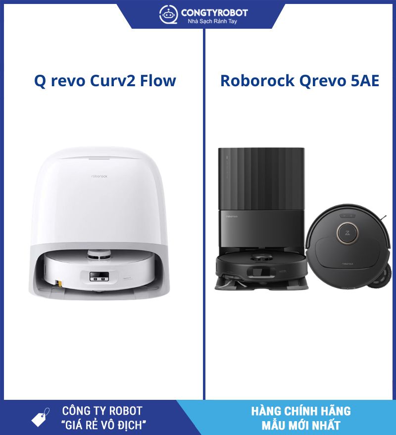 Q Revo Curv2 Flow hay Qrevo 5AE? Lựa chọn tốt nhất cho nhà bạn