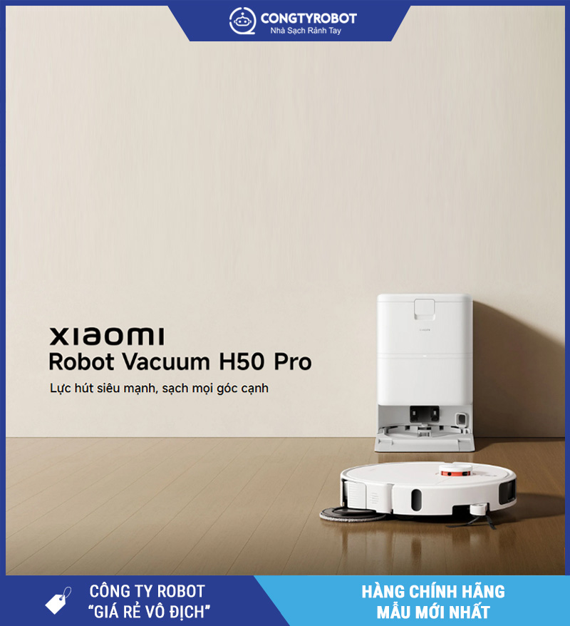 Xiaomi H50 Pro Có Xứng Đáng Để Nâng Cấp Robot Dọn Nhà?