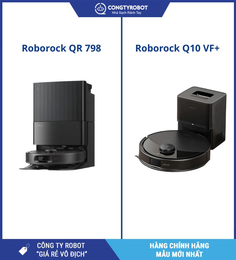 Roborock QR 798 vs Q10 VF+: Lau xoay hay lau rung tốt hơn?