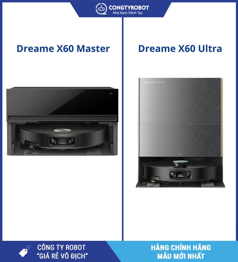 Điểm khác biệt giữa Dreame X60 Master và X60 Ultra là gì?