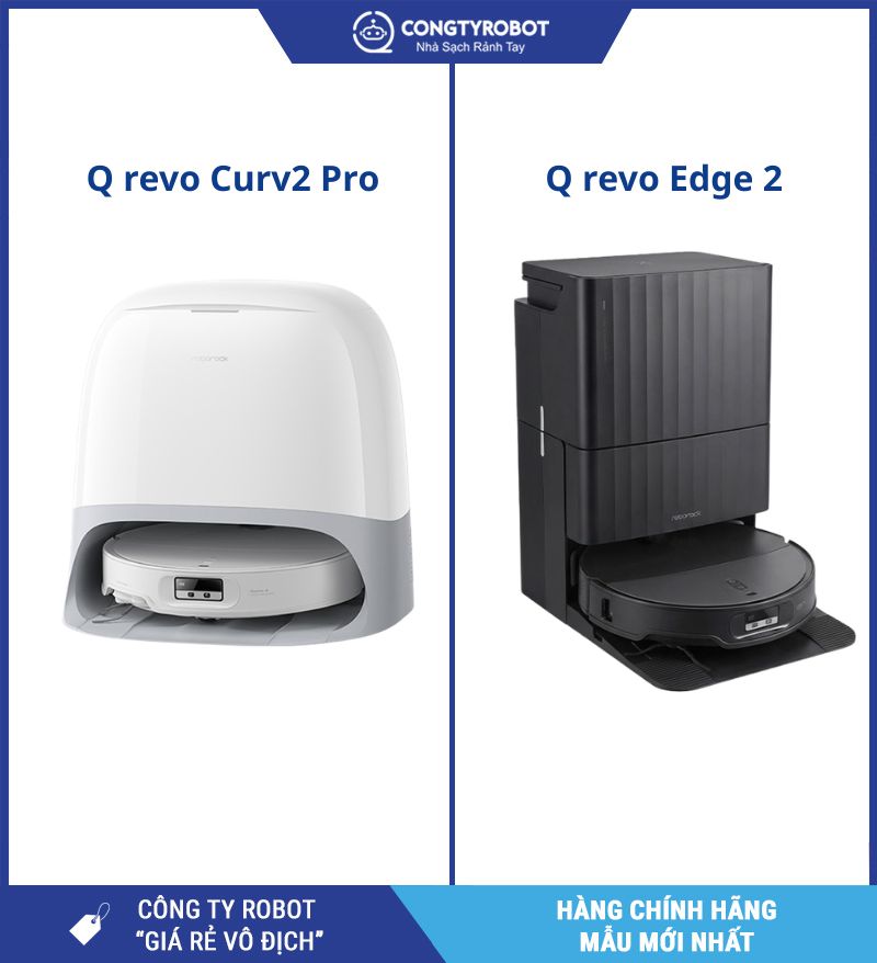 Đánh giá Roborock Qrevo Edge 2 và Curv2 Pro toàn diện