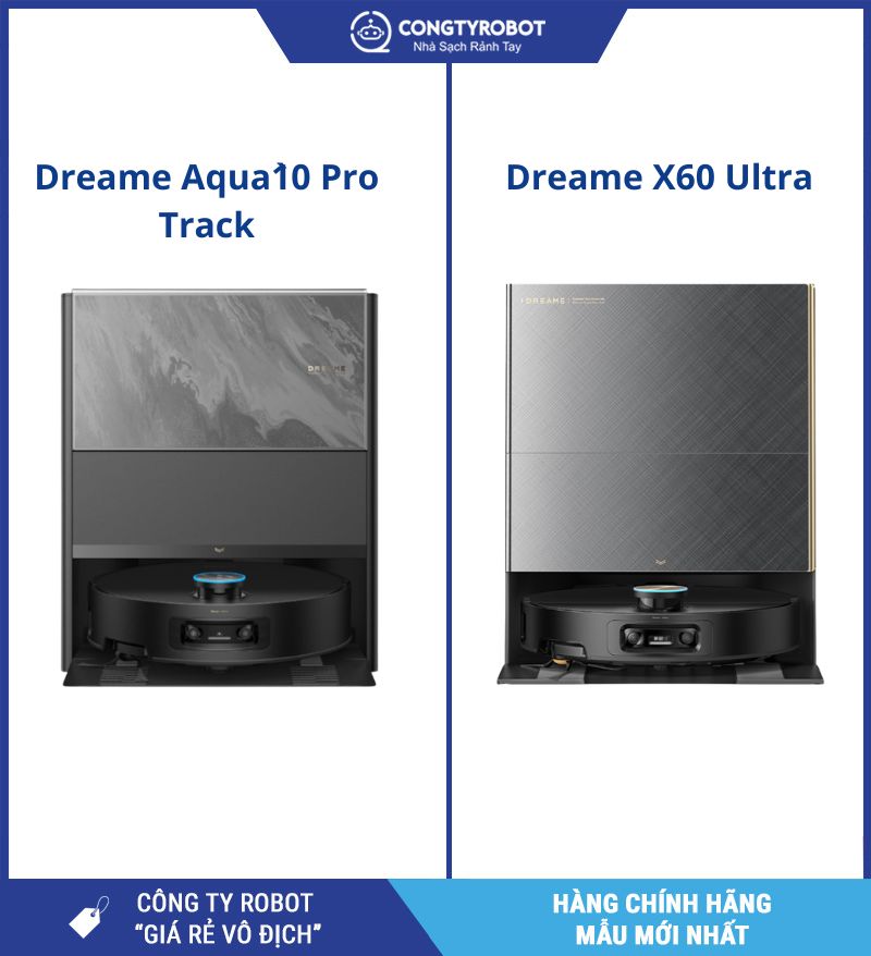 reame Aqua 10 Pro Track và Dreame X60 Ultra